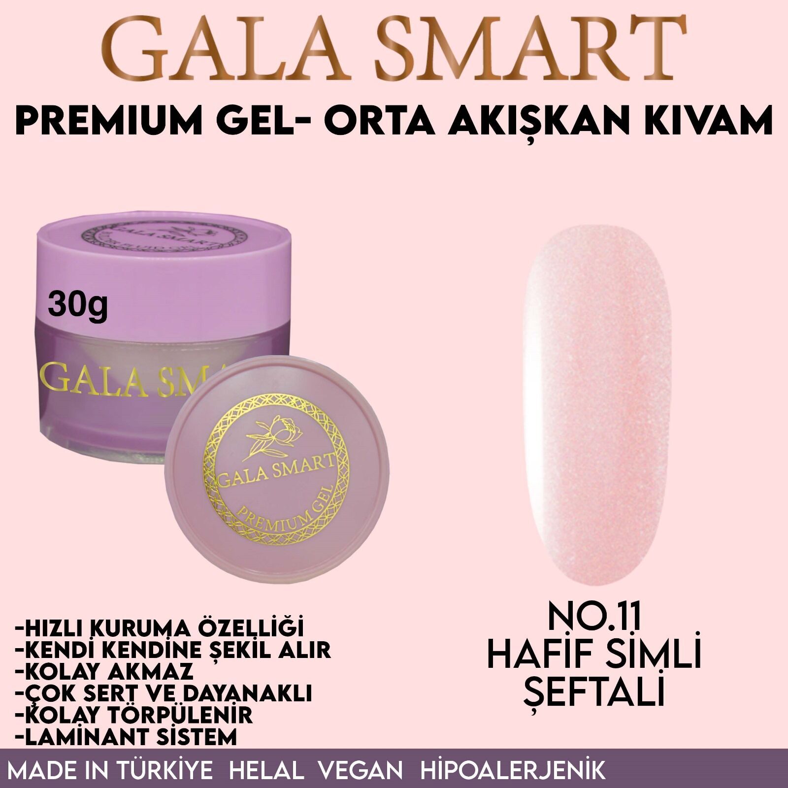 Gala smart - premium jel 30g - no:11
